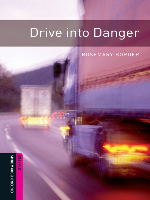 Title details for Drive into Danger by Rosemary Border - Available